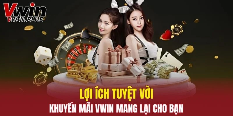 Lợi ích tuyệt vời mà ưu đãi mang lại cho bạn