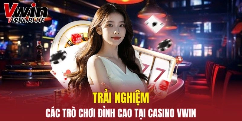 Một số trò chơi cá cược đỉnh cao tại casino