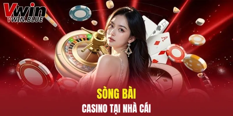 Sòng bài casino tại nhà cái